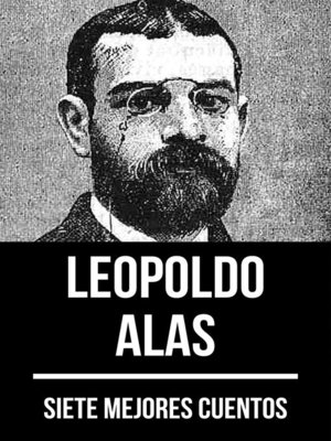 cover image of 7 mejores cuentos de Leopoldo Alas